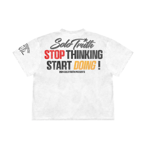 Solo truth “start doing” tee